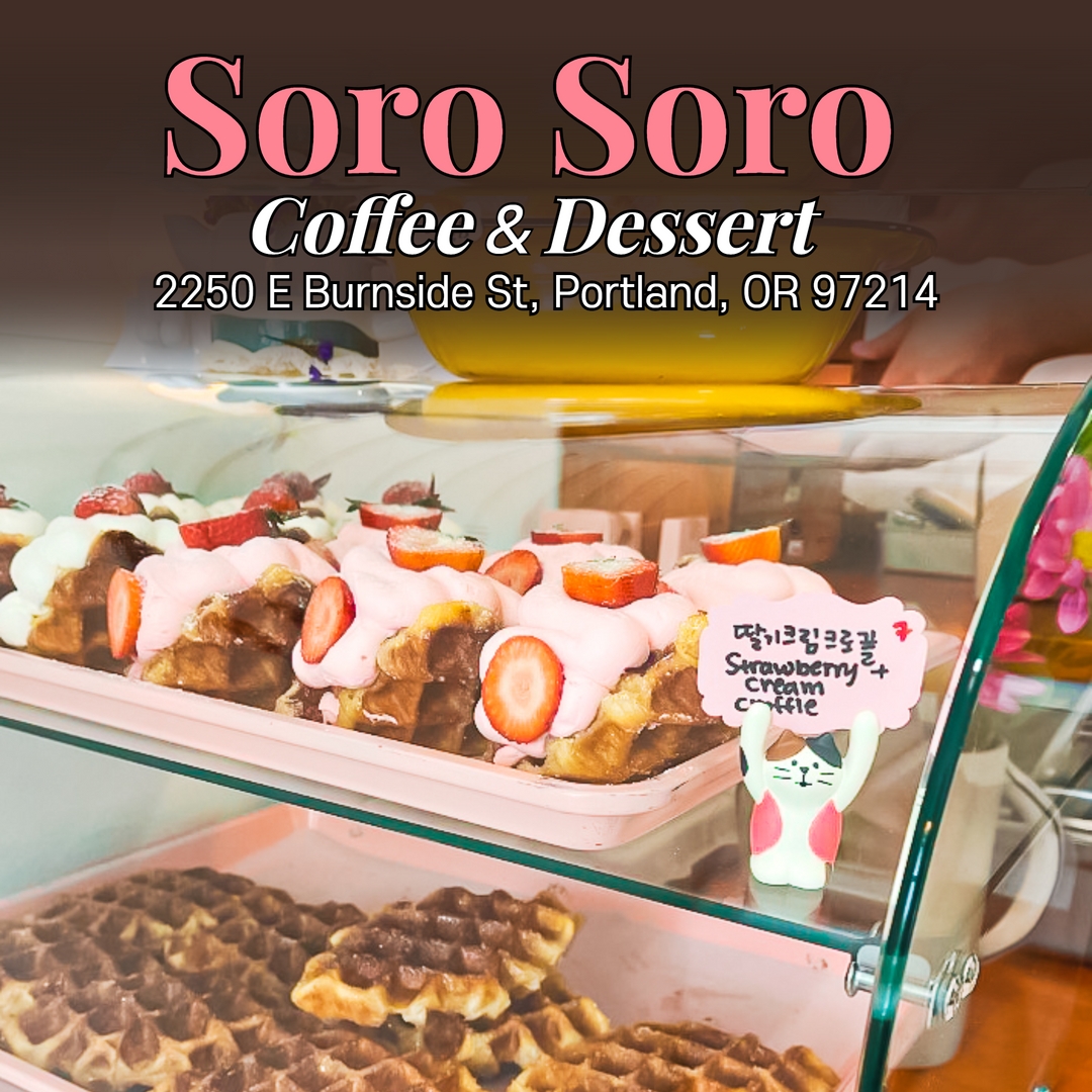Soro Soro Coffee & Dessert🍰 Oregon Korean Community Website
